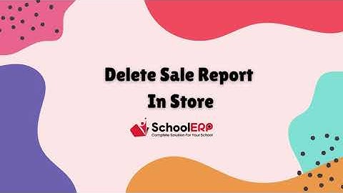 How to Delete Sale Report in School ERP India  Software - Step-by-Step Guide