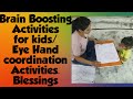 Brain Boosting Fun activities for kids/Eye Hand coordination activities/Brain exercises