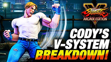 SFV AE * Cody Trailer, V-Skill & V-Triggers Breakdown!