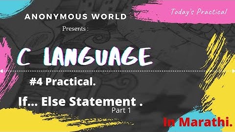 #4 Practical Of C Language (In Marathi) || If..Else Statement.