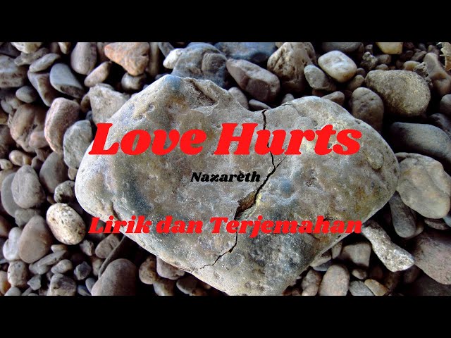 Love Hurts - Nazareth - cover, lirik dan terjemahan class=