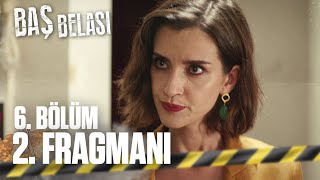 Baş Belası 6 Bölüm 2 Fragmanı İpeke Ne Oldu?