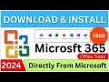 Download and install microsoft 365 office tools directly from microsoft website step by step2024