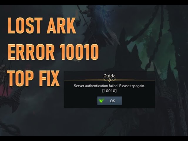 Fix Lost Ark Server Authentication Failed 10010 Error – QM Games