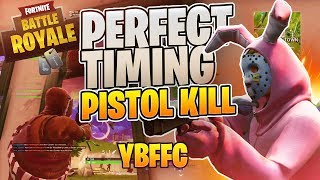 PERFECT TIMING PISTOL KILL  #60 Fortnite on Your Best Friends Fortnite Channel