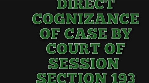 direct cognizance by court of session #section 193 crpc