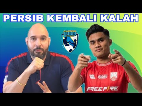 GAWAT! PERSIB KEMBALI KALAH, MASIH DI PAPAN BAWAH, PERSIS LAYAK MENANG, RAMADHAN SANANTA CETAK BRACE