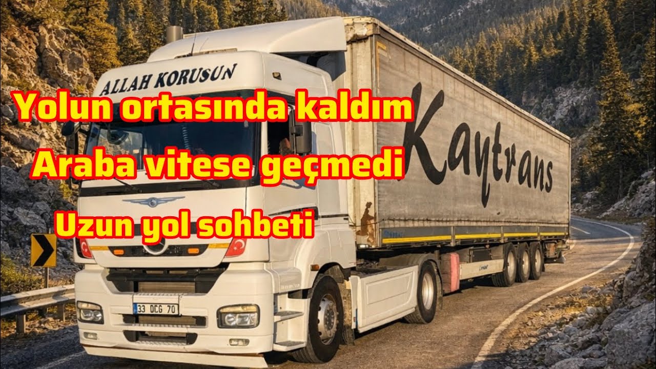 YOLUN ORTASINDA KALDIM | VİTES ARIZASI | UZUN YOL