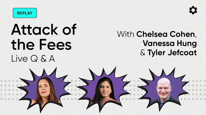Attack of the Fees - Q & A