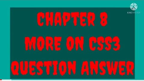 Computer Class 7 Chaptet 8 More on CSS3 Question answer.