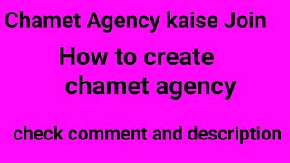 Chamet App Se Paise Kaise Kamaye Chamet Agency Kaise Le