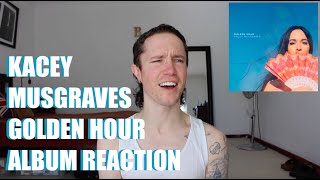 KACEY MUSGRAVES - GOLDEN HOUR ALBUM REACTION
