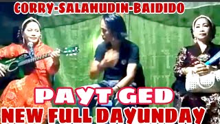 BASTA PAYT GED E NYA DAYUNDAY.👍👍❤️ NEW FULL DAYUNDAY- CORRY- SALAHUDIN-BAIDIDO