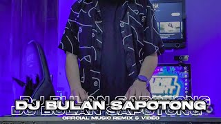 DJ BULAN SAPOTONG [ BOOTLEG ] ARJUNA PRESENT