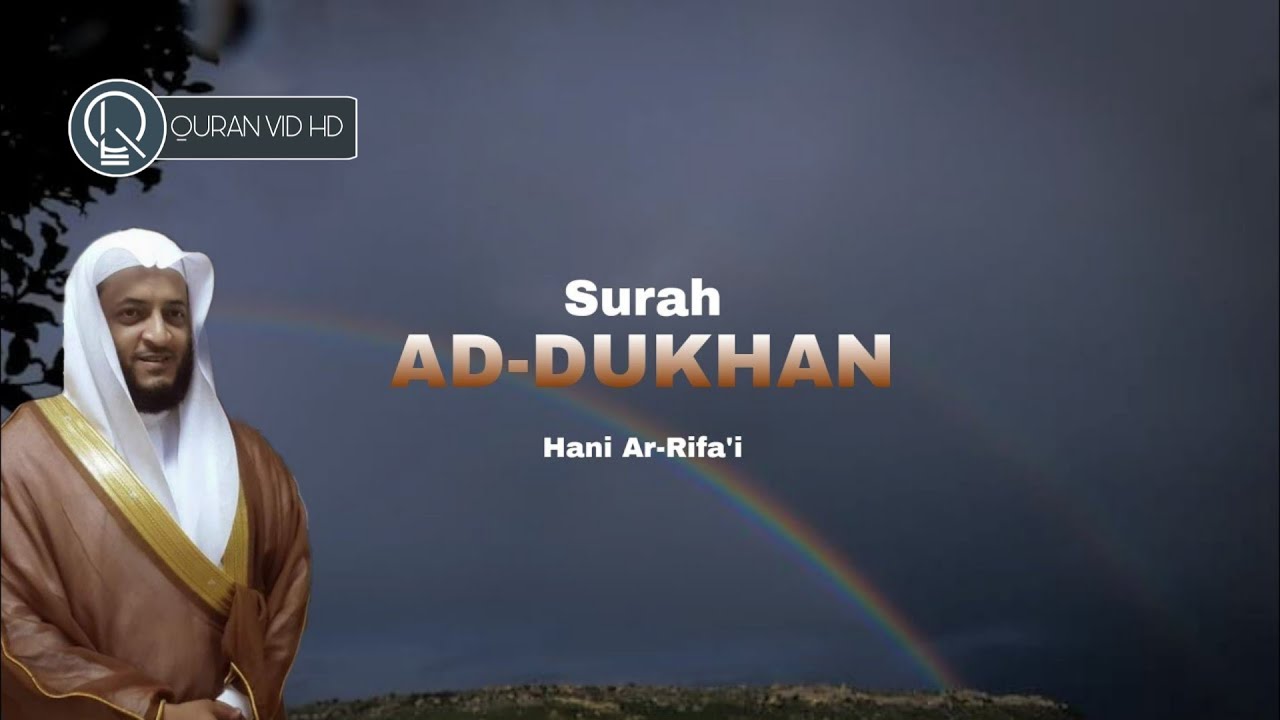 تسجيلات لعام 1426ه‍ـ ~ Surah Ad-Dukhan | Hani Ar-Rifa'i -   Quran VHD