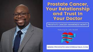 Prostate Cancer, Your Relationship and Trust In Your Doctor