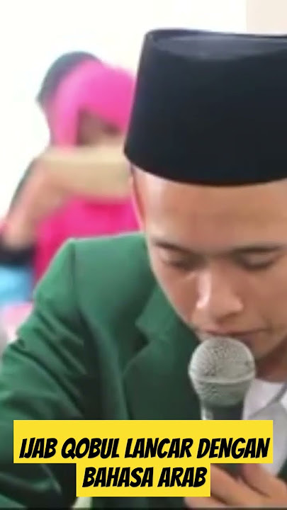 IJAB QOBUL LANCAR DENGAN BAHASA ARAB #ijabqobul #akadnikah #pernikahan #bahasaarab
