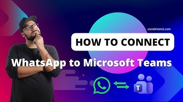 How to Connect WhatsApp to Microsoft Teams