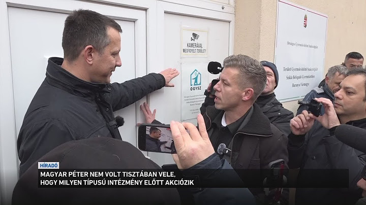 Magyar Péter nem volt tisztában vele, hogy milyen típusú intézmény előtt akciózik
