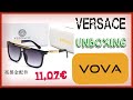 Vova unboxing lunette versace