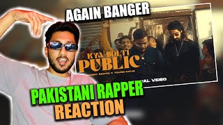 Pakistani Rapper Reacts to EMIWAY - KYA BOLTI PUBLIC ft.YOUNG GALIB (PROD BY MYK BEATS) EXPLICIT