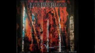 Watch Love Like Blood Fallacious World video