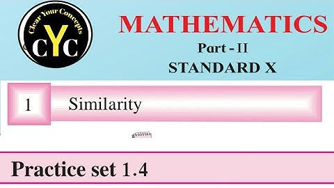 Practice set 1.4 || Similarity || Class 10 || maths part 2 || Maharashtra board || new syllabus