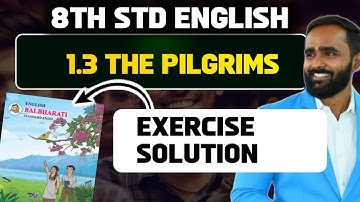 8th Std English|1.3 The Pilgrim |Poem EXERCISE SOLUTION|Pradeep Giri Sir