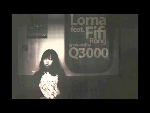 Lorna_feat.Fifi Rong prod. by Q3000