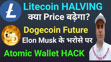 Litecoin Halving || Fantom || Dogecoin Future || Atomic Wallet Hack || Crazy crypto MINTOO