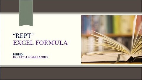 “REPT” Excel Formula (In Hindi and Very Easy To Understand) Best Helpful Excel Formula