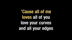 John Legend   "All Of Me" Karaoke  - Durasi: 5:08. 