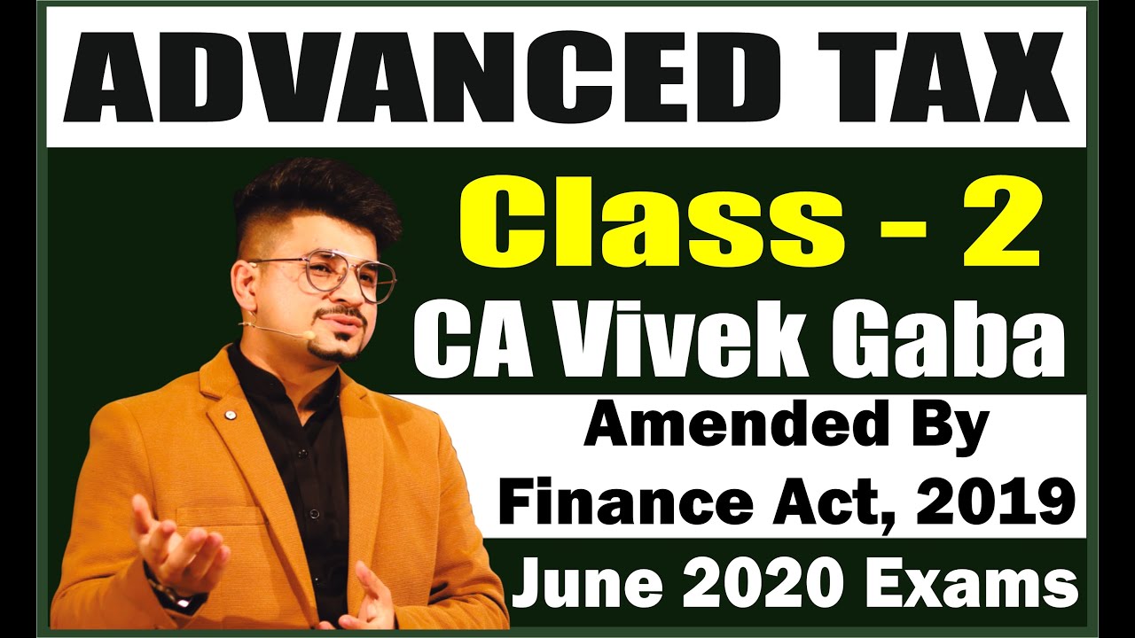 advanced-tax-class-2-income-tax-cs-professional-june-2020-ca