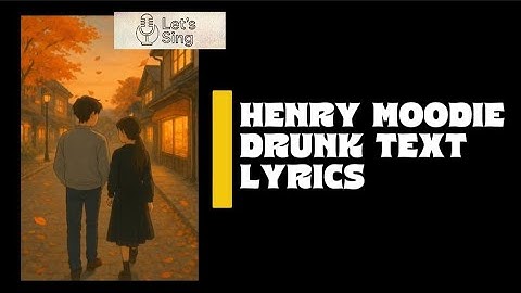 Henry Moodie • Drunk Text • Ghibli Style Video Lyrics