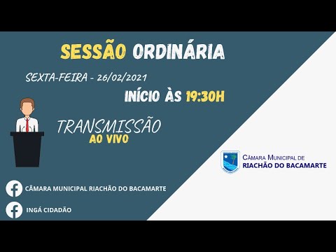 CAMARA MUNICIPAL DE RIACHÃO DO BACAMARTE -PB 26 02 2021