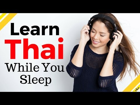 Learn Thai While You Sleep ?  Most Important Thai Phrases and Words ? English/Thai (8 Hours)