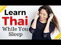 Learn Thai While You Sleep ?  Most Important Thai Phrases and Words ? English/Thai (8 Hours)