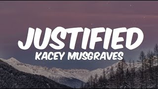 Kacey Musgraves - Justified (Lyrics/Lyrics Video)