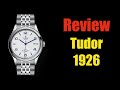 Watch Review: Tudor 1926