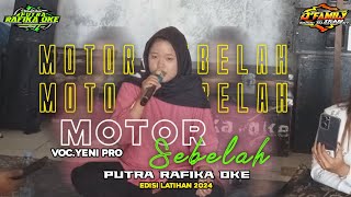 Terbaru!! MOTOR SEBELAH (Yanti Bapuk) VOC.Yeni PRO ||  SINGA DANGDUT || YANG APIK PUTRA RAFIKA OKE