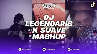 DJ LEGENDARIS X SUAVE MASHUP VERSI SLOWED ORIGINAL MIX BY LIOX MUSIC