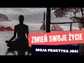 ZMIEŃ SWOJE ŻYCIE: moja codzienna joga