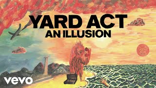 Yard Act - An Illusion