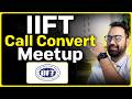 IIFT Calls Convert Meetup | CAT 2026 Preparation Strategy