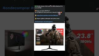 🇧🇷 Monitor Gamer 23,8 Level 1ms 180hz Eled Ips Fhd Luz Led Rgb💥#ondecomprar #monitorgamer