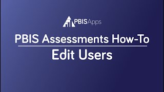 Edit Users in PBIS Assessment