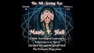 Manly P. Hall, The All Seeing Eye Magazine. Vol 5 June 1931, Economic Depression, Races, Astrology46