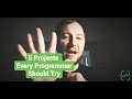 5 Projects Every Programmer Should Try In 2020