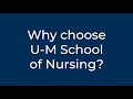 Why choose the university of michigan school of nursing