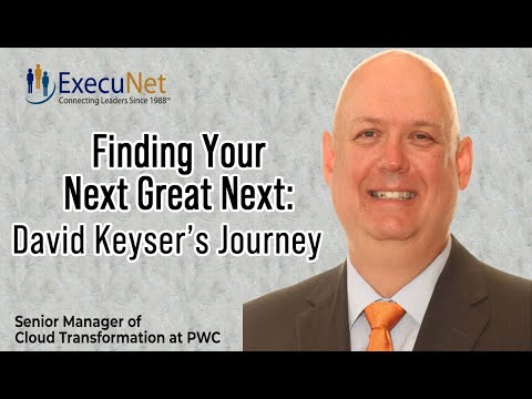 Download Finding Your Next Great Next: David Keyser’s Journey